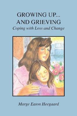 Cover of Growing up...And Grieving