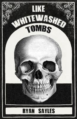 Book cover for Like Whitewashed Tombs