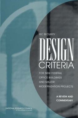 Cover of Isc Security Design Criteria for New Federal Office Buildings and Major Modernization Projects