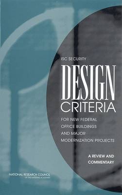 Book cover for Isc Security Design Criteria for New Federal Office Buildings and Major Modernization Projects