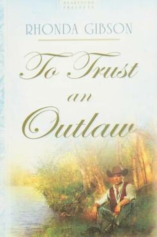 Cover of To Trust an Outlaw