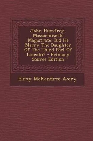 Cover of John Humfrey, Massachusetts Magistrate