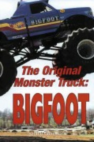 Cover of The Original Monster Truck Bigfoot