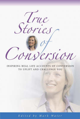 Cover of True Stories of Conversion