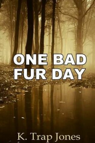 Cover of One Bad Fur Day