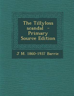 Book cover for The Tillyloss Scandal