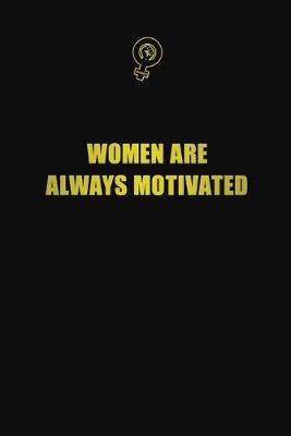 Book cover for women are always motivated