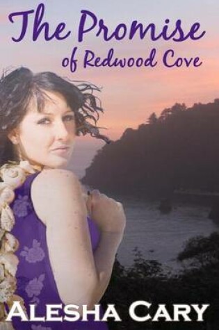 Cover of The Promise of Redwood Cove