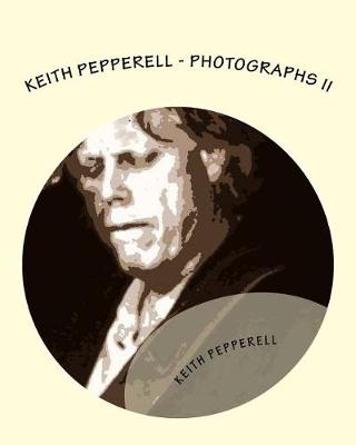 Book cover for Keith Pepperell - Photographs II