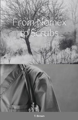 Book cover for From Nomex to Scrubs