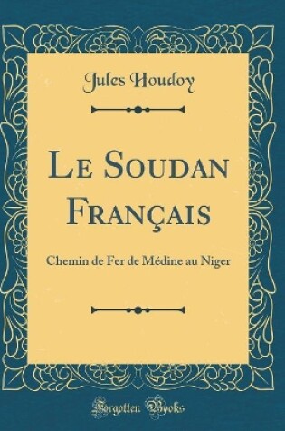 Cover of Le Soudan Francais