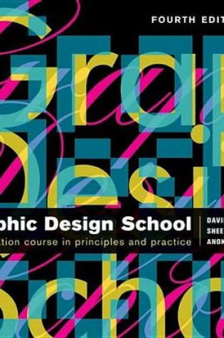 Cover of The New Graphic Design School: A Foundation Course in Principles and Practice