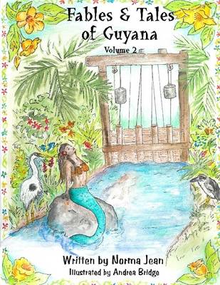 Book cover for Fables & Tales of Guyana : Vol. 2