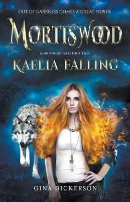 Book cover for Mortiswood Kaelia Falling