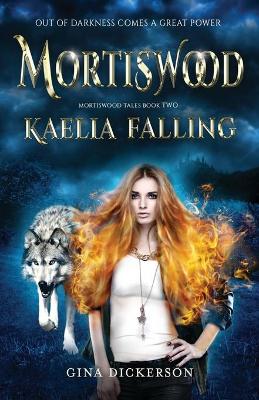 Book cover for Mortiswood Kaelia Falling
