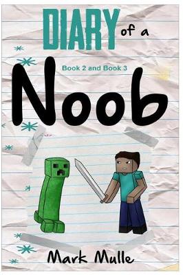 Book cover for Diary of Noob, Book 2 and Book 3 (An Unofficial Minecraft Book for Kids Ages 9 - 12 (Preteen)