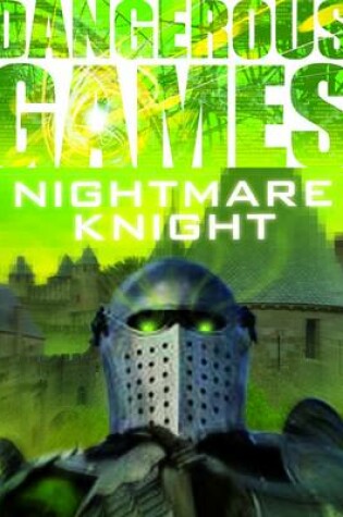 Cover of Dangerous Games: The Nightmare Knight