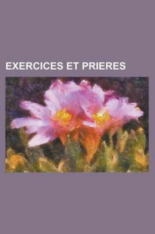 Cover of Exercices Et Prieres