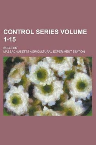 Cover of Control Series; Bulletin Volume 1-15