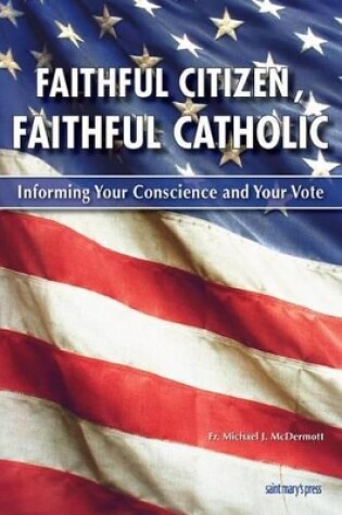 Cover of Faithful Citizen, Faithful Catholic