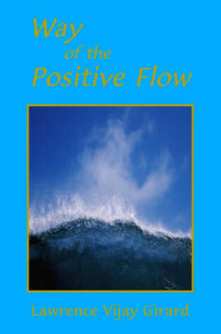 Cover of Way of the Positive Flow