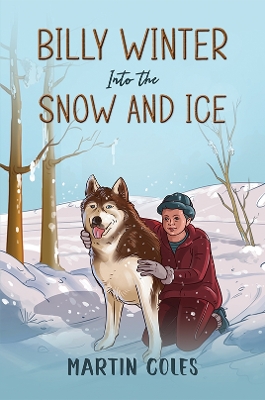 Book cover for Billy Winter - Into the Snow and Ice