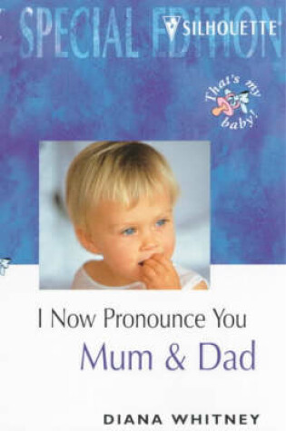 Cover of I Now Pronounce You Mum and Dad