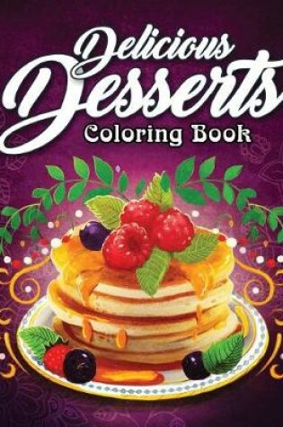 Cover of Delicious Desserts Coloring Book