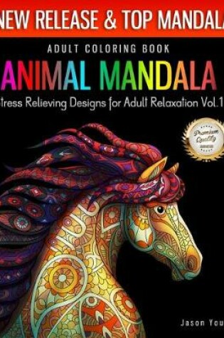 Cover of Adult Coloring Book Animal Mandala Stress Relieving Designs For Adult Relaxation Vol1