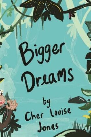 Cover of Bigger Dreams