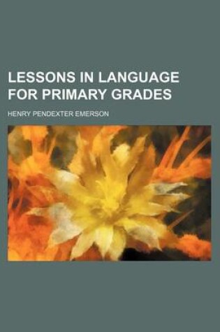 Cover of Lessons in Language for Primary Grades