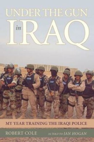 Cover of Under the Gun in Iraq