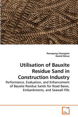 Cover of Utilisation of Bauxite Residue Sand in Construction Industry