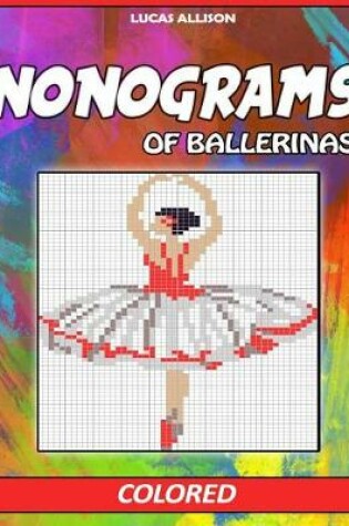 Cover of Nonograms of Ballerinas