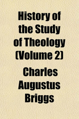 Cover of History of the Study of Theology (Volume 2)