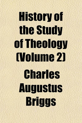 Book cover for History of the Study of Theology (Volume 2)