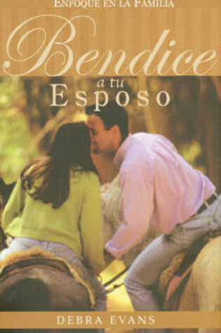 Cover of Bendice a Tu Esposo