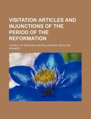 Book cover for Visitation Articles and Injunctions of the Period of the Reformation (Volume 3)