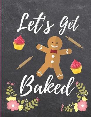 Book cover for Let's Get Baked