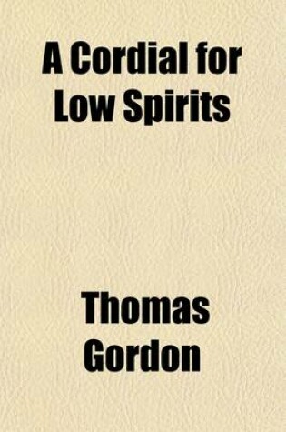 Cover of A Cordial for Low Spirits (Volume 1)