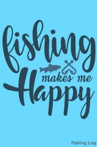 Cover of Fishing Makes Me Happy