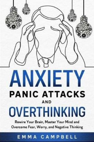 Cover of Anxiety, Panic Attacks and Overthinking