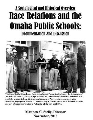 Book cover for A Sociological and Historical Overview Race Relations and the Omaha Public Schoo