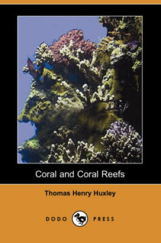 Cover of Coral and Coral Reefs (Dodo Press)