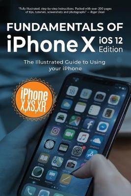 Book cover for Fundamentals of iPhone X iOS 12 Edition