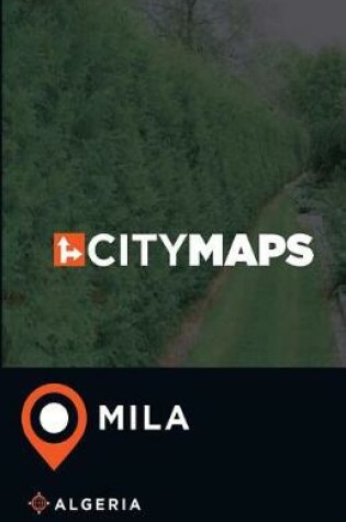 Cover of City Maps Mila Algeria