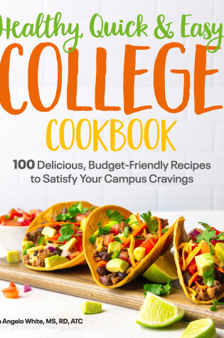 Cover of Healthy, Quick & Easy College Cookbook