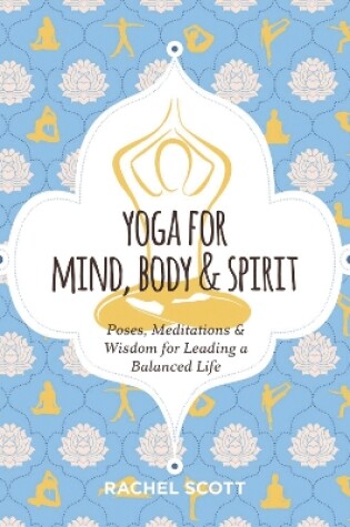 Cover of Yoga for Mind, Body and   Spirit