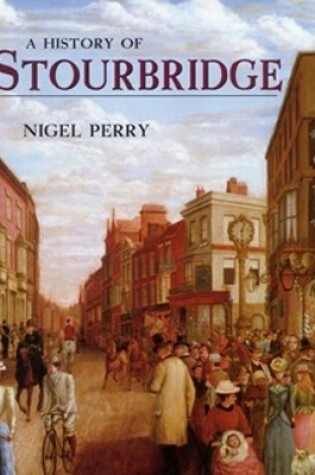 Cover of A History of Stourbridge