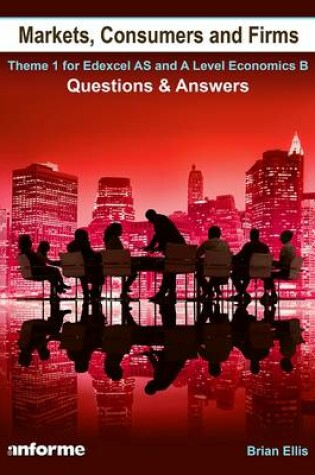 Cover of Markets, Consumers and Firms: Questions and Answers